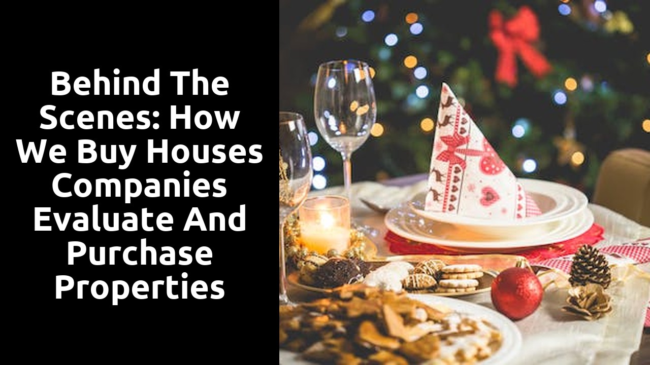 Behind The Scenes: How We Buy Houses Companies Evaluate And Purchase Properties