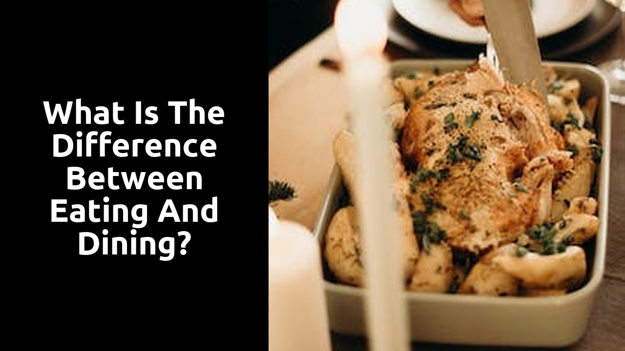 What is the difference between eating and dining?