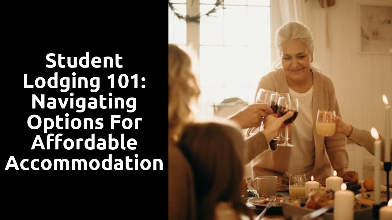 Student Lodging 101: Navigating Options for Affordable Accommodation